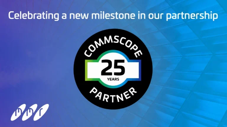 MMR celebrates 25 years of strategic partnership with CommScope